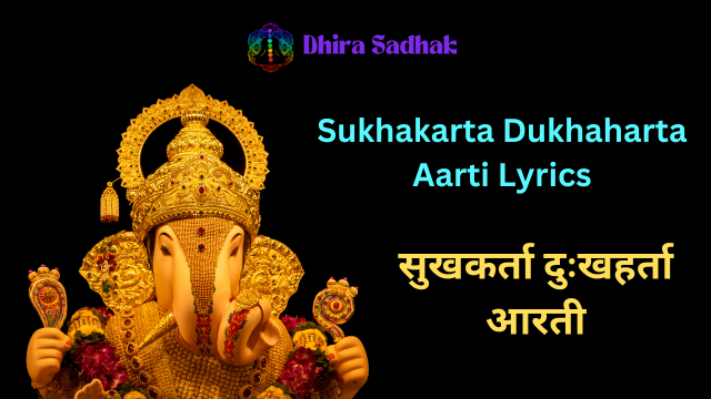 Sukhkarta Dukhharta Aarti Lyrics in Marathi and English